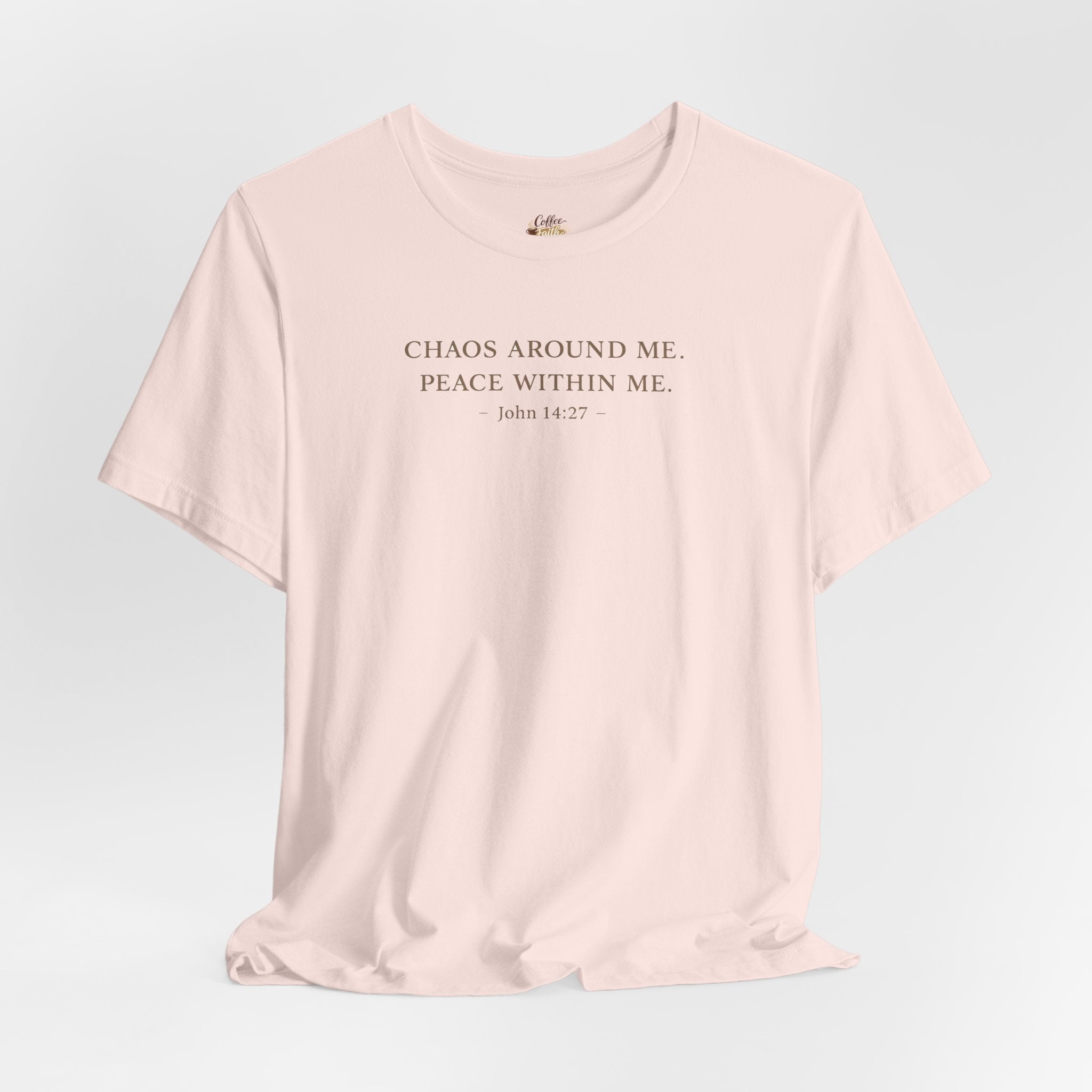 Chaos Around Me Peace Within Me Shirt | Christian Faith T-Shirt for Moms | John 14:27 Minimalist Tee
