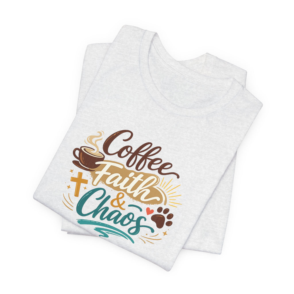 Coffee Faith & Chaos Shirt for Moms | Faith-Based Christian Mom Tee | Cozy Coffee Lover Dog Mom T-Shirt