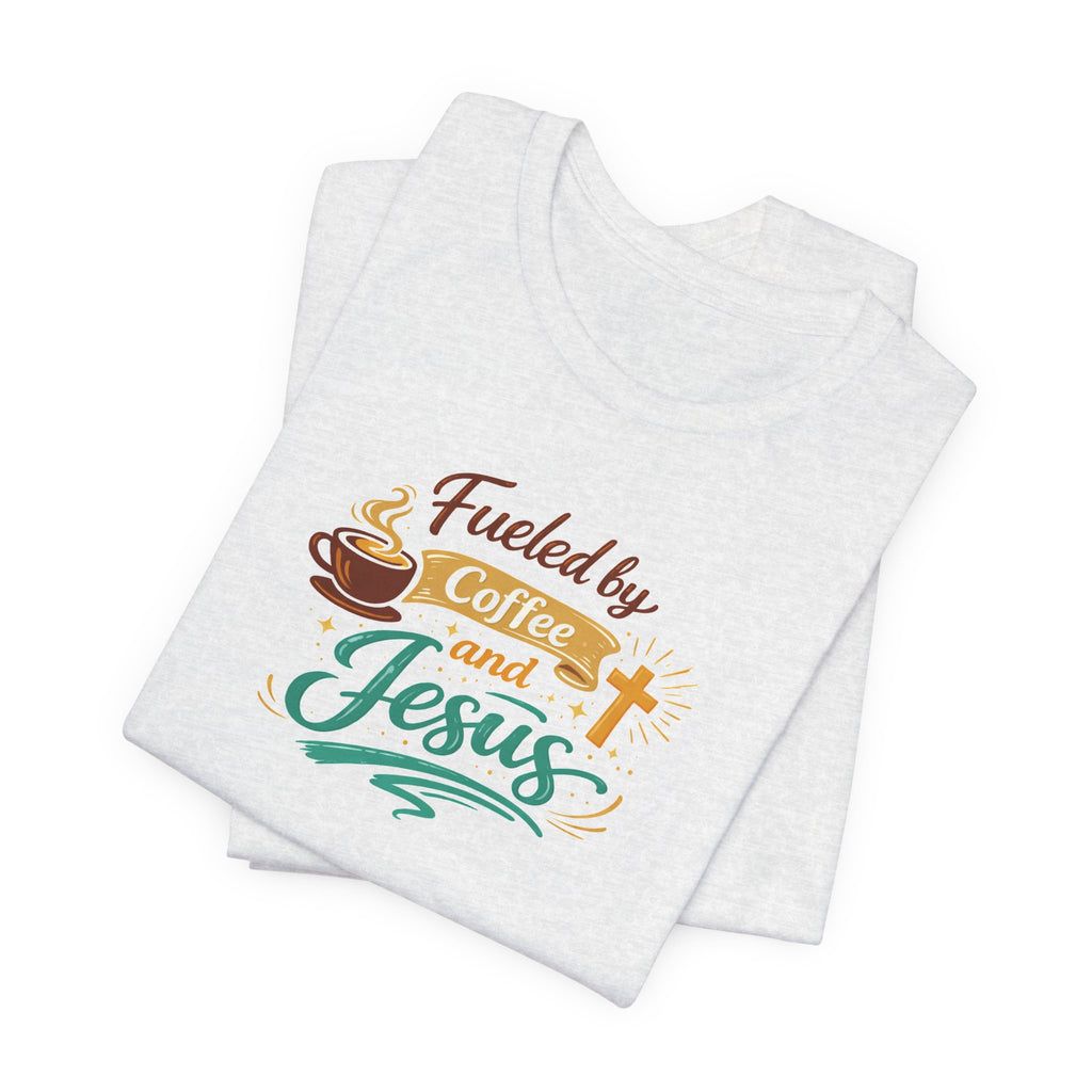 Fueled by Coffee and Jesus Shirt | Christian Coffee Lover T-Shirt for Moms | Faith-Based Cozy Tee