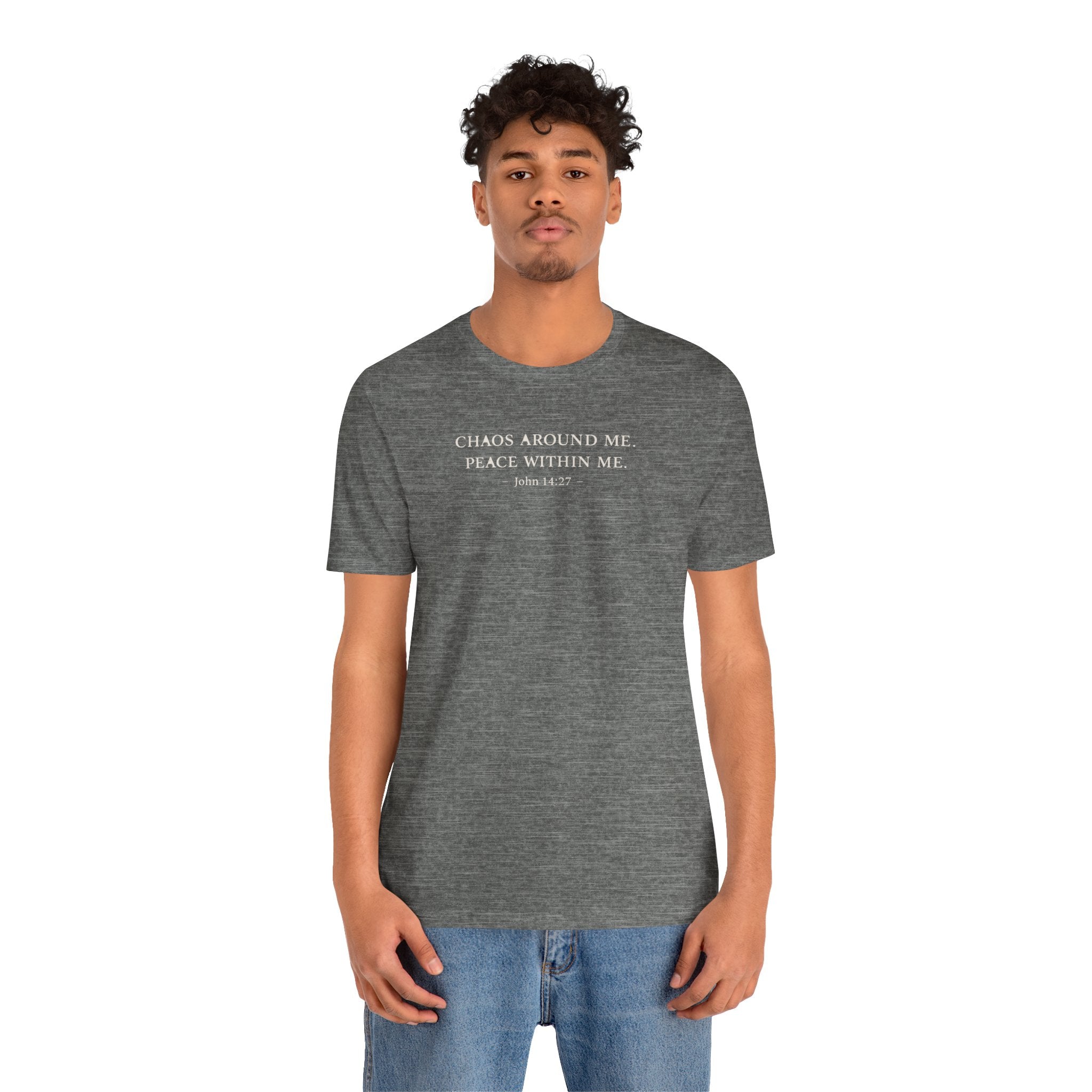 Chaos Around Me Peace Within Me Shirt | Christian Faith T-Shirt for Moms | John 14:27 Minimalist Tee