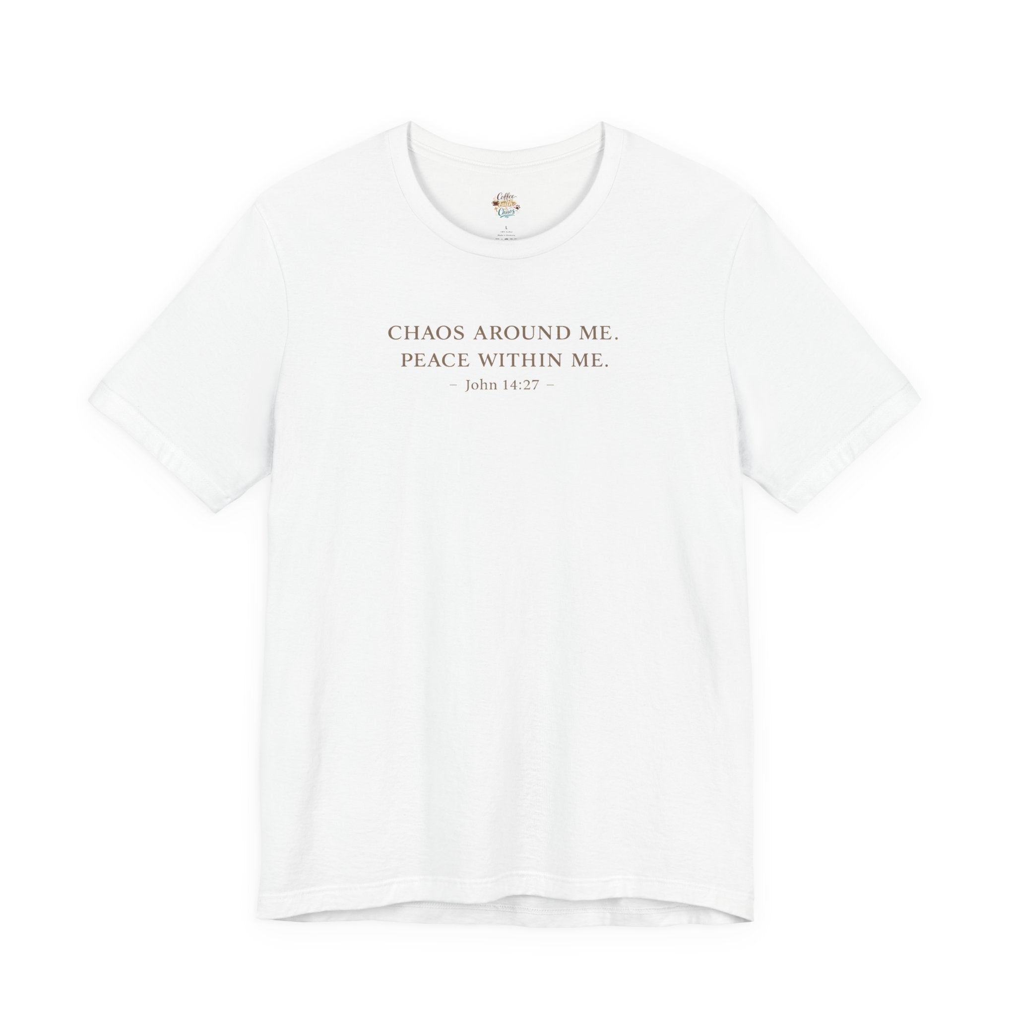 Chaos Around Me Peace Within Me Shirt | Christian Faith T-Shirt for Moms | John 14:27 Minimalist Tee