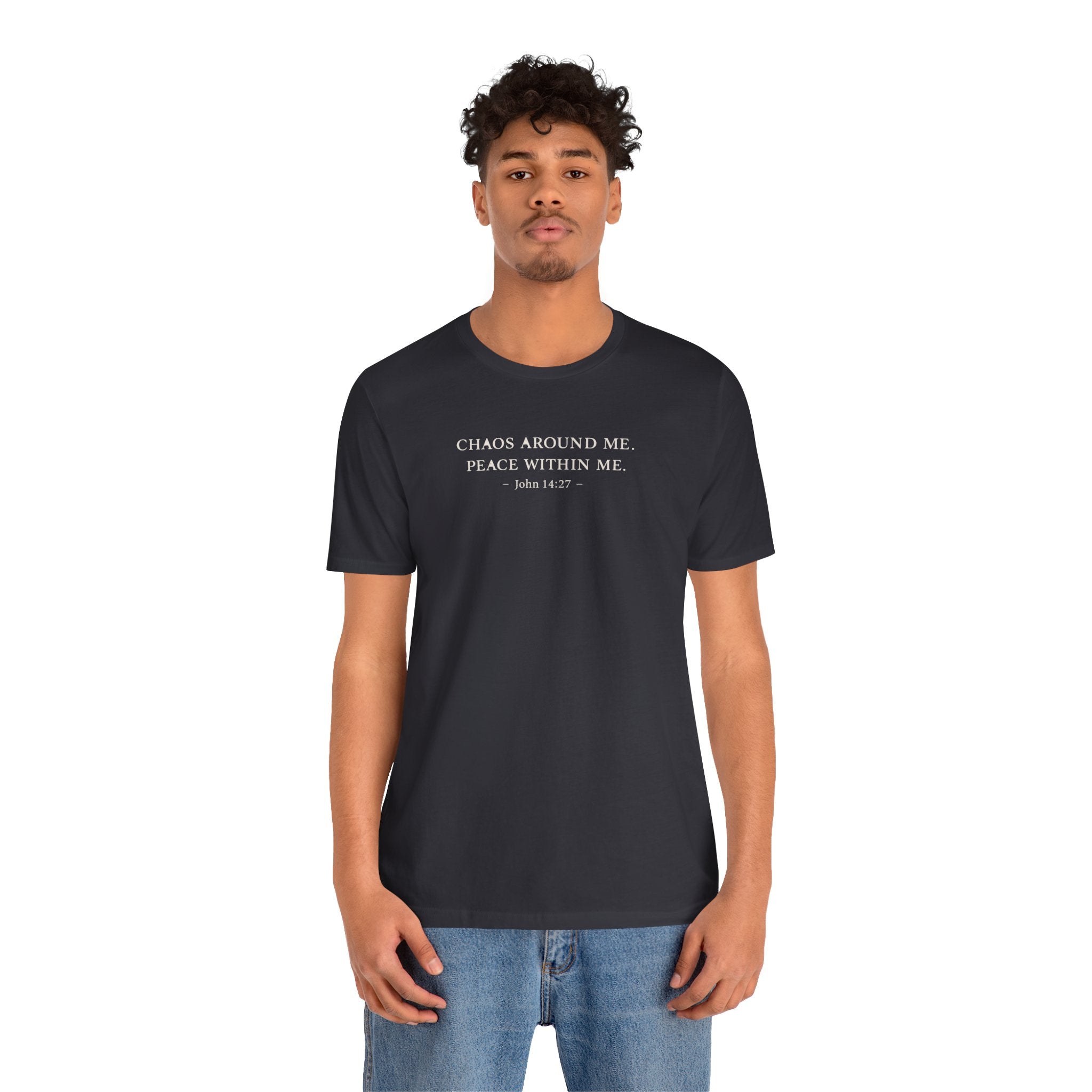 Chaos Around Me Peace Within Me Shirt | Christian Faith T-Shirt for Moms | John 14:27 Minimalist Tee