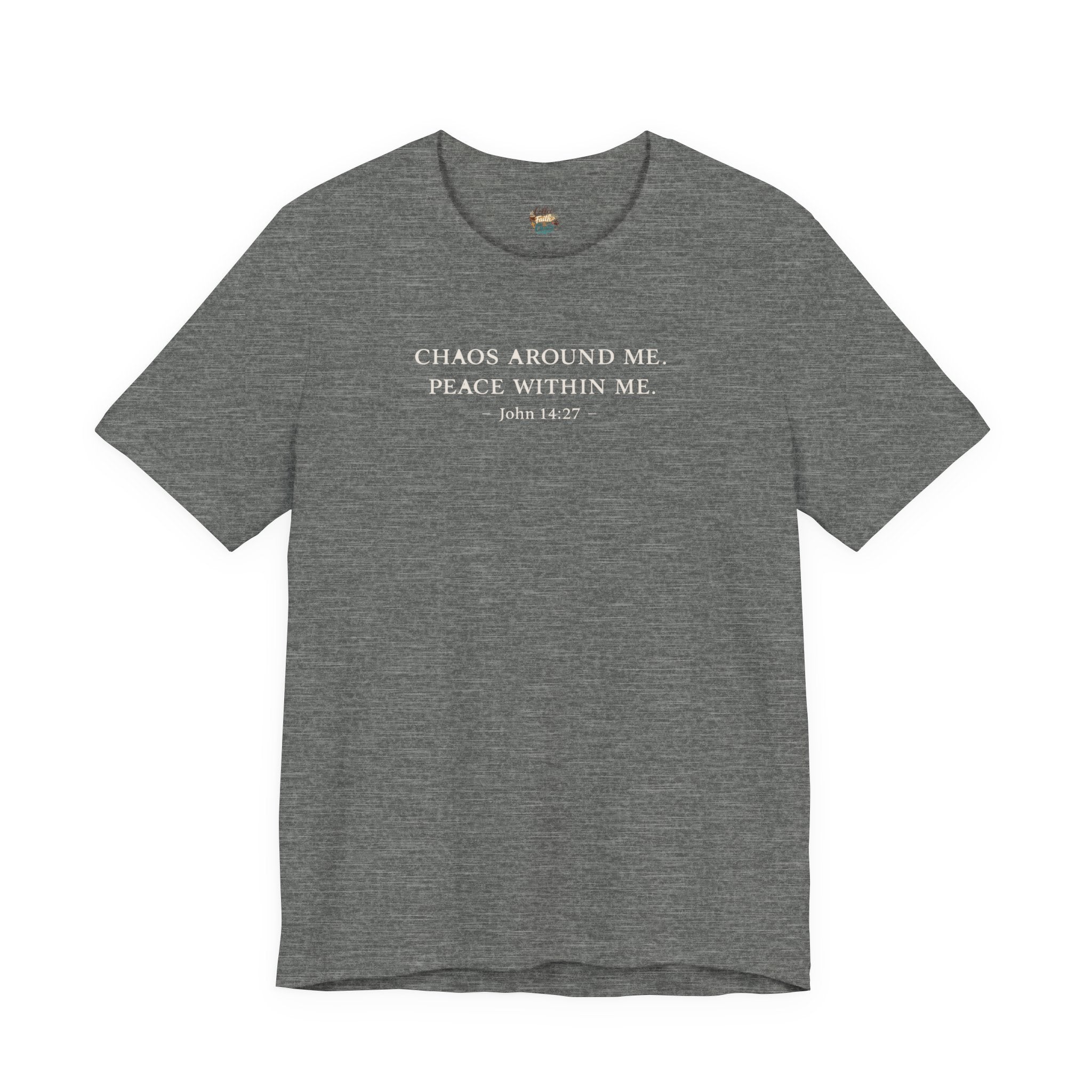 Chaos Around Me Peace Within Me Shirt | Christian Faith T-Shirt for Moms | John 14:27 Minimalist Tee