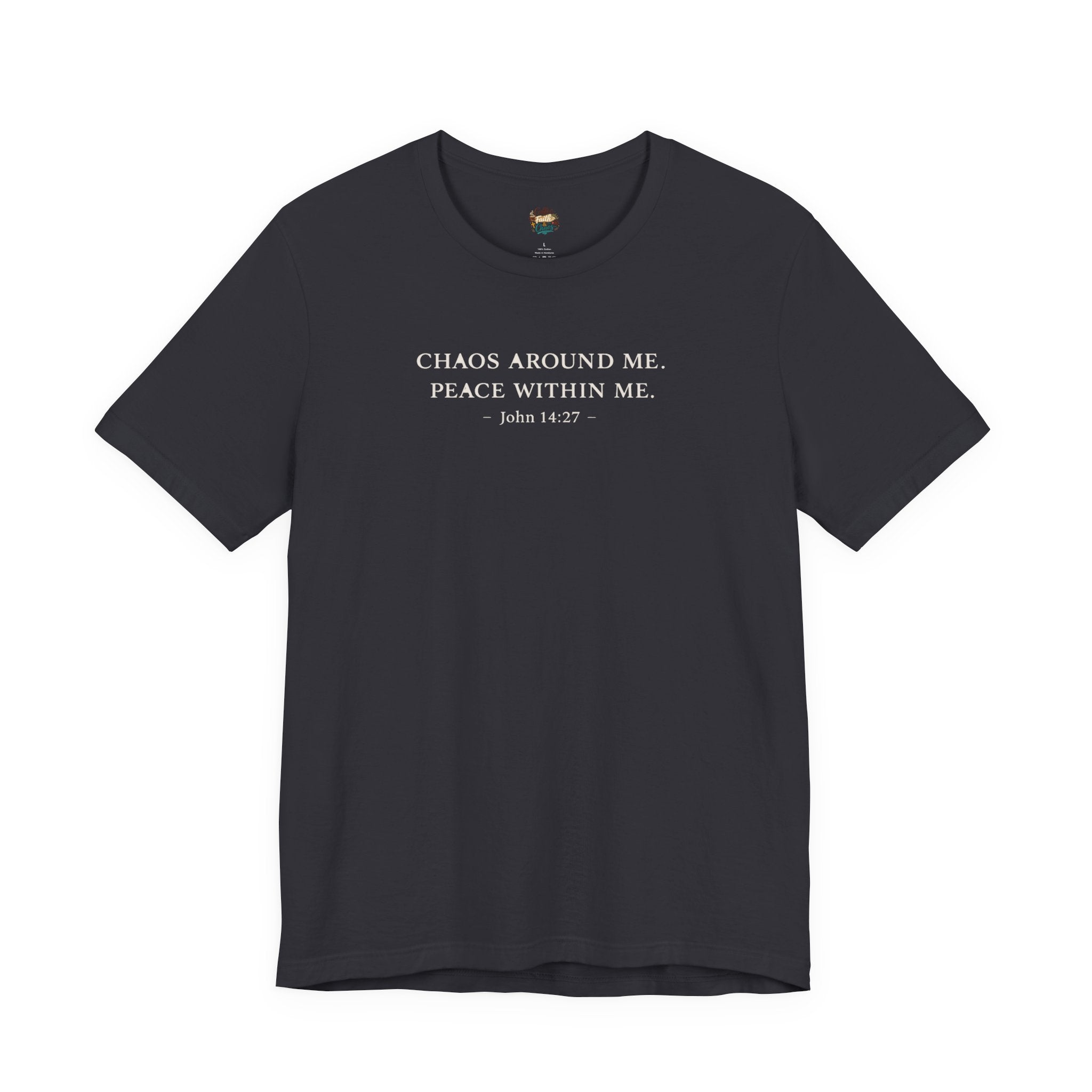 Chaos Around Me Peace Within Me Shirt | Christian Faith T-Shirt for Moms | John 14:27 Minimalist Tee