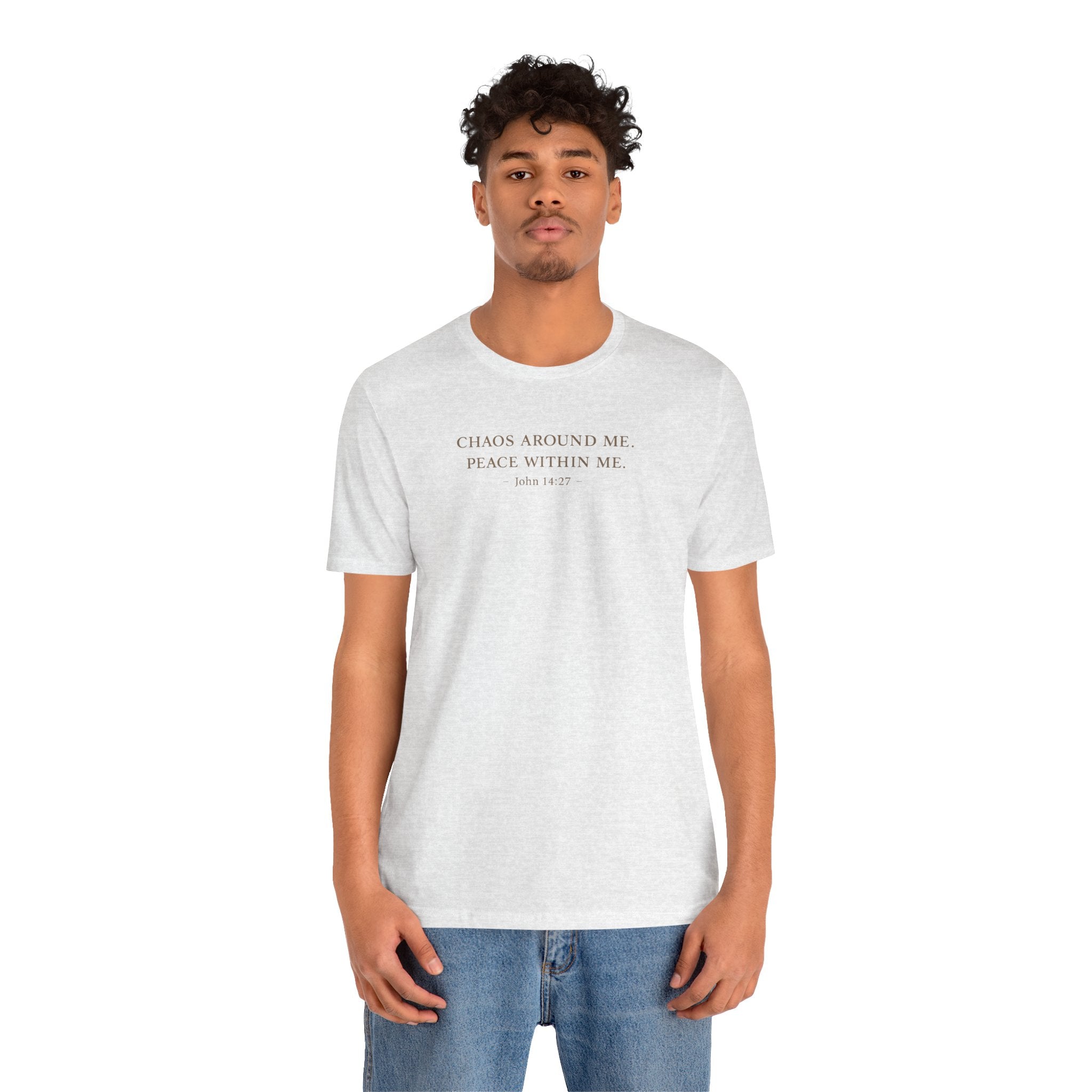 Chaos Around Me Peace Within Me Shirt | Christian Faith T-Shirt for Moms | John 14:27 Minimalist Tee
