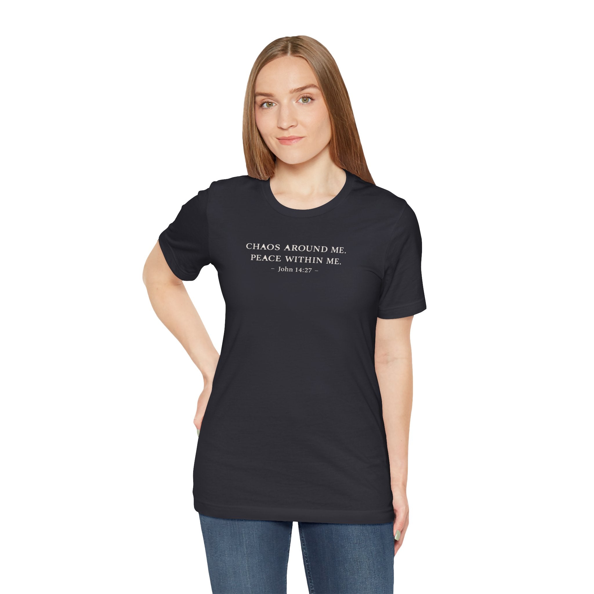 Chaos Around Me Peace Within Me Shirt | Christian Faith T-Shirt for Moms | John 14:27 Minimalist Tee