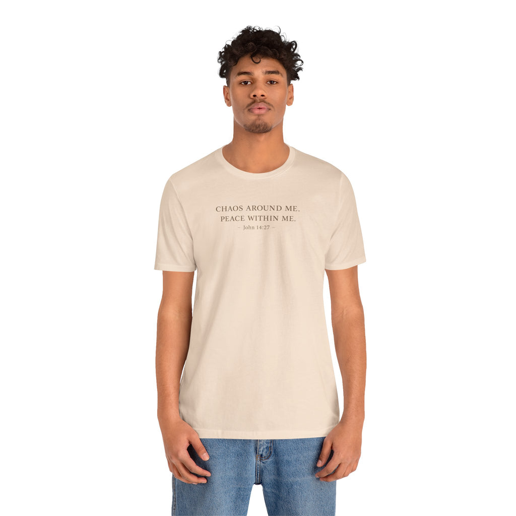 Chaos Around Me Peace Within Me Shirt | Christian Faith T-Shirt for Moms | John 14:27 Minimalist Tee