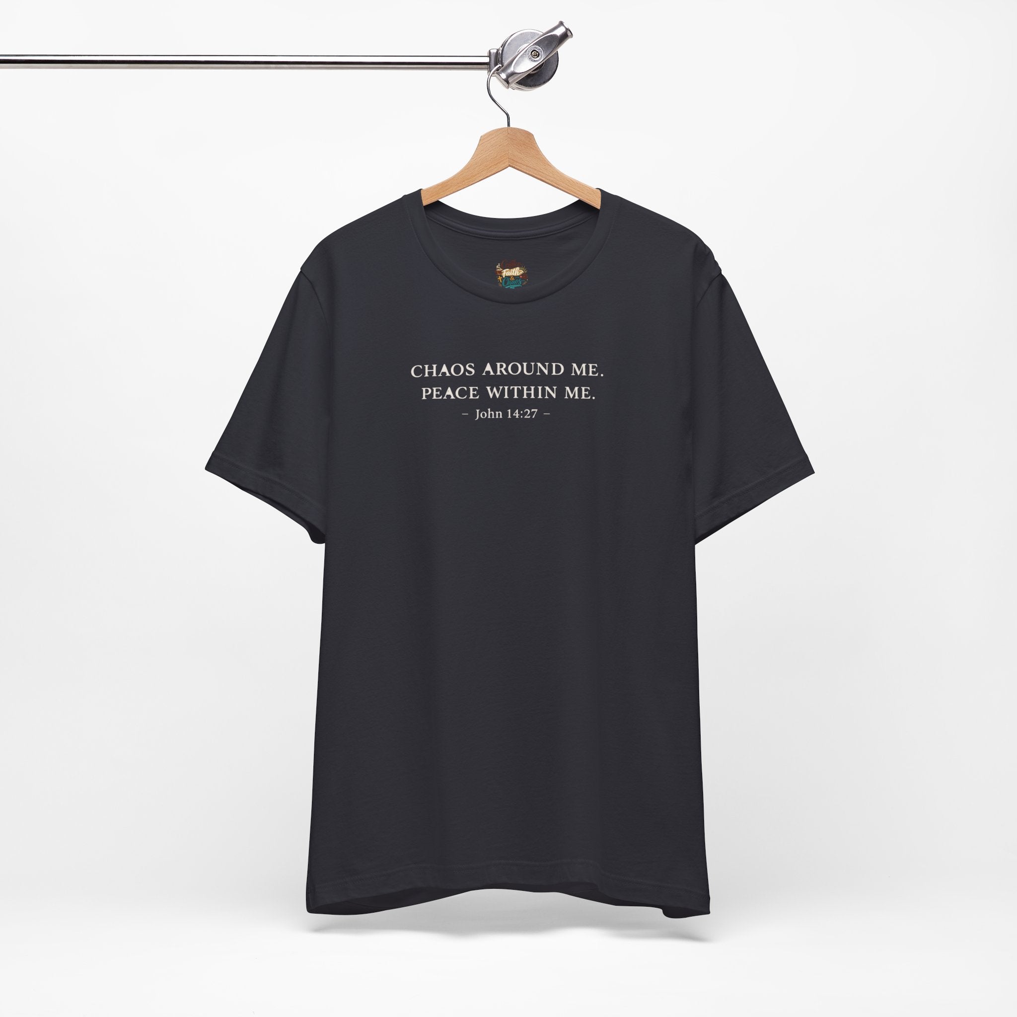 Chaos Around Me Peace Within Me Shirt | Christian Faith T-Shirt for Moms | John 14:27 Minimalist Tee